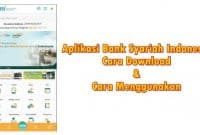 Cara-Download-Aplikasi-Bank-Syariah-Indonesia-&-Cara-Menggunakan