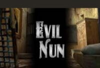 Download Game Evil Nun Mod Apk All Fitur and Unlimited Money